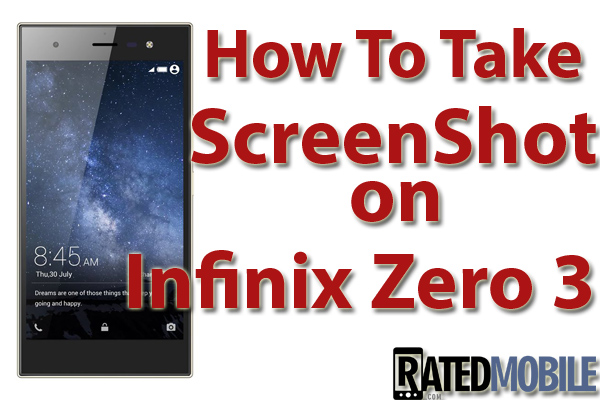  how to take screenshots on Infinix Zero 3